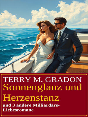 cover image of Sonnenglanz und Herzenstanz und 3 andere Milliardärs-Liebesromane